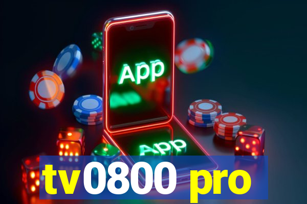 tv0800 pro