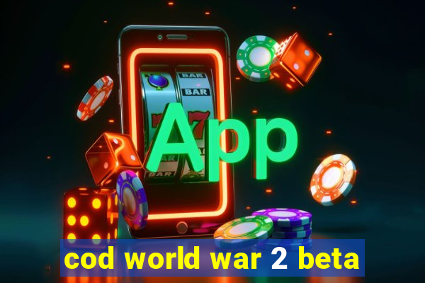 cod world war 2 beta