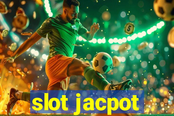 slot jacpot