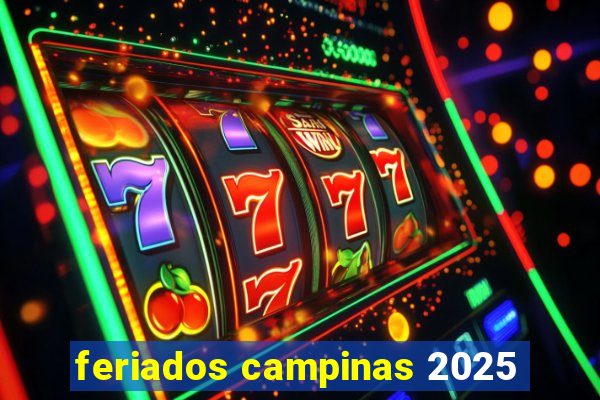 feriados campinas 2025