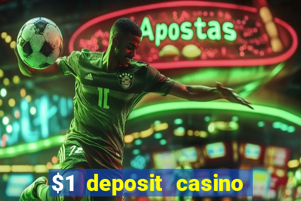 $1 deposit casino nz 2022