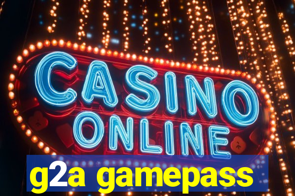 g2a gamepass