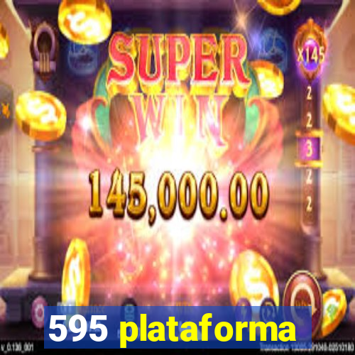 595 plataforma