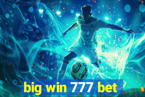 big win 777 bet