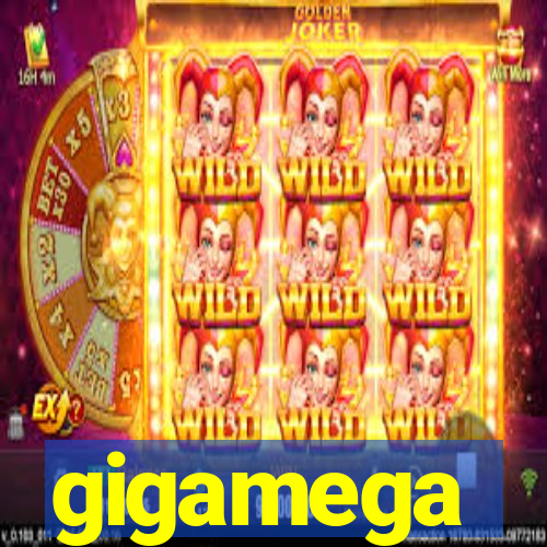 gigamega