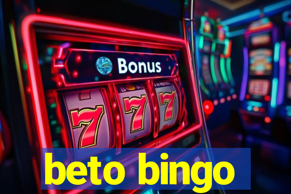 beto bingo