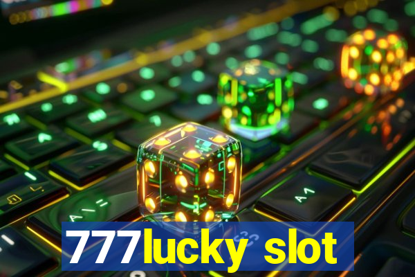 777lucky slot