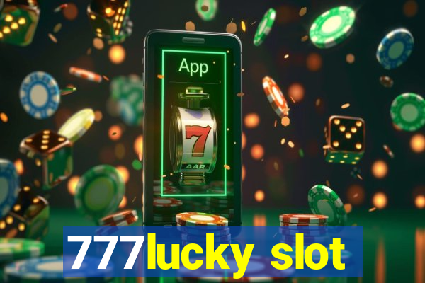 777lucky slot