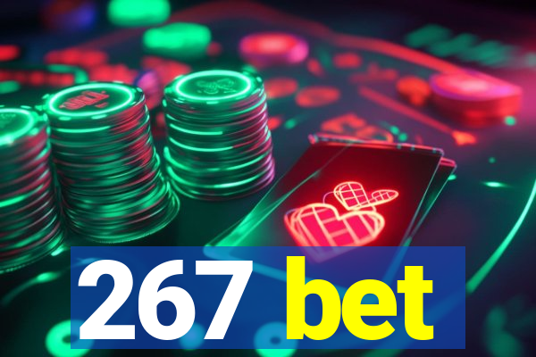 267 bet