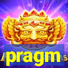 pragm