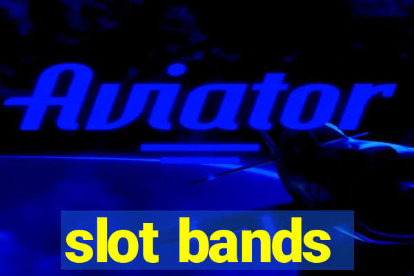 slot bands