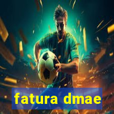 fatura dmae