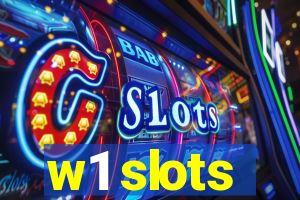 w1 slots