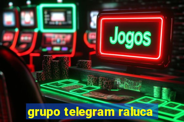 grupo telegram raluca