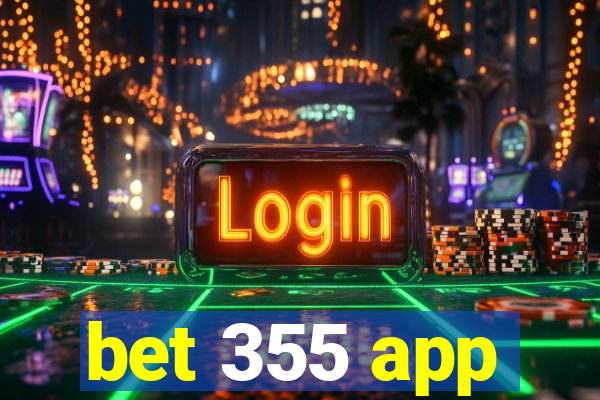 bet 355 app