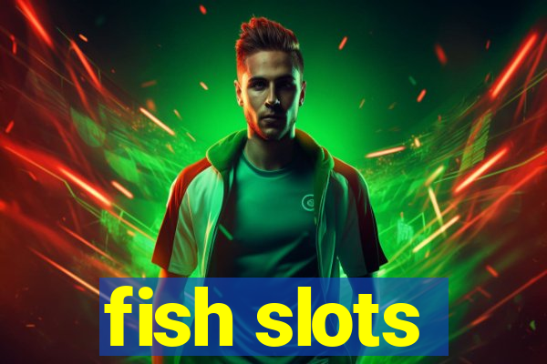 fish slots