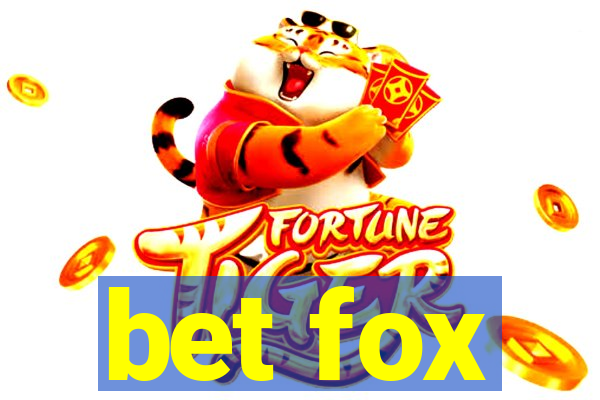 bet fox