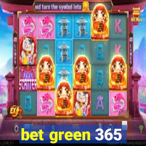 bet green 365