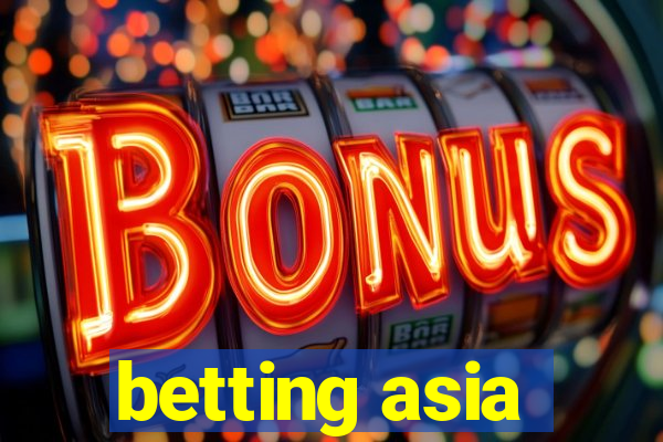 betting asia