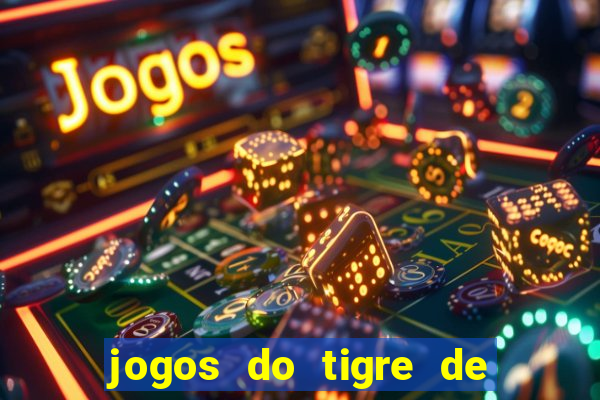 jogos do tigre de 5 reais