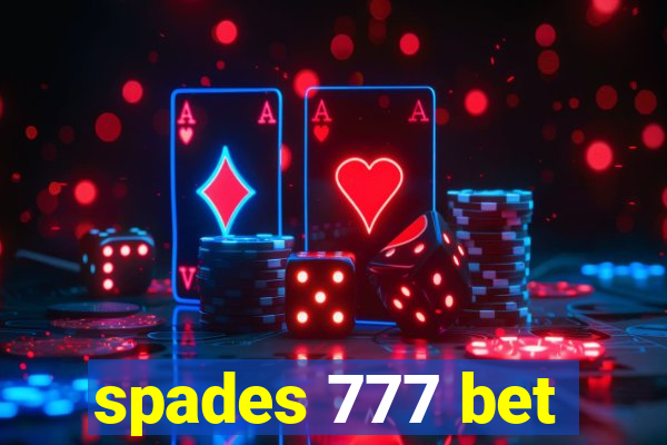 spades 777 bet