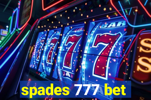 spades 777 bet