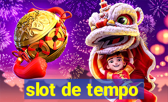 slot de tempo