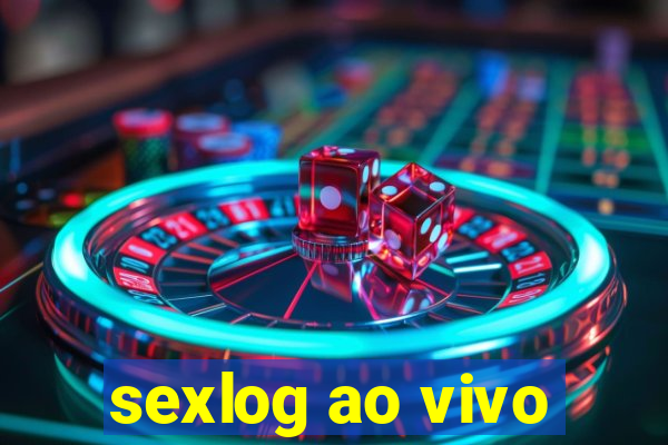 sexlog ao vivo