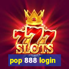 pop 888 login