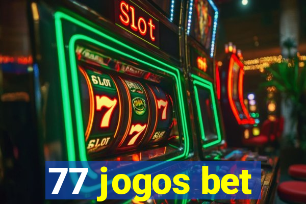 77 jogos bet