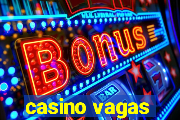 casino vagas