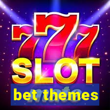 bet themes