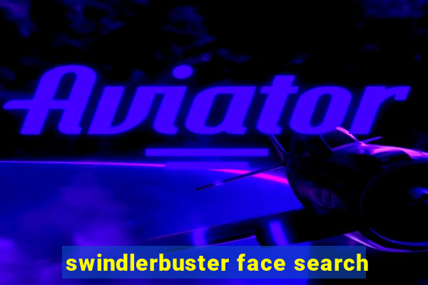 swindlerbuster face search