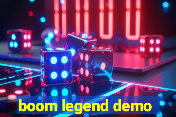 boom legend demo