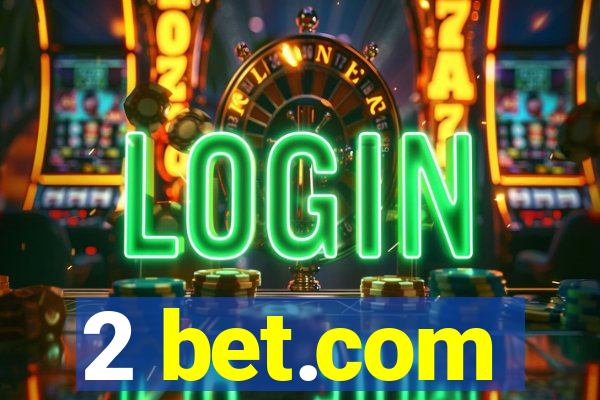 2 bet.com