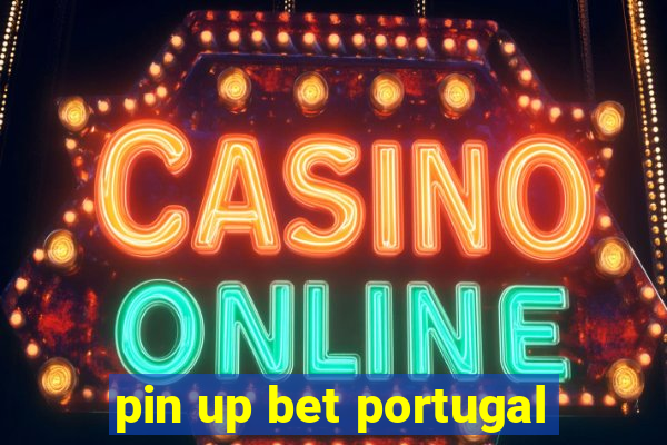 pin up bet portugal