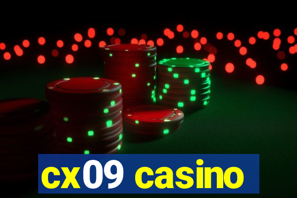 cx09 casino