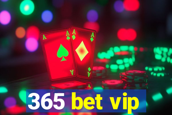 365 bet vip