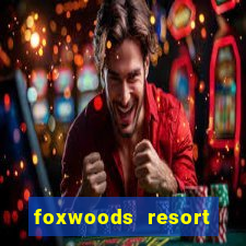 foxwoods resort casino ledyard connecticut