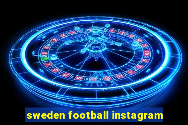 sweden football instagram