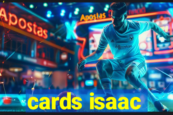 cards isaac