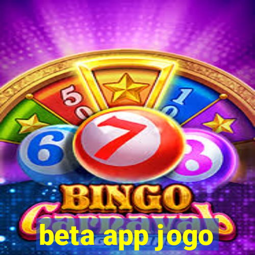 beta app jogo