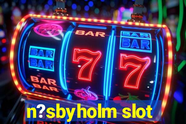 n?sbyholm slot