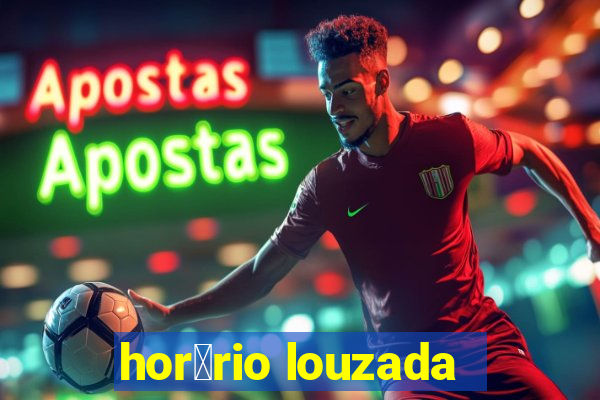 hor谩rio louzada