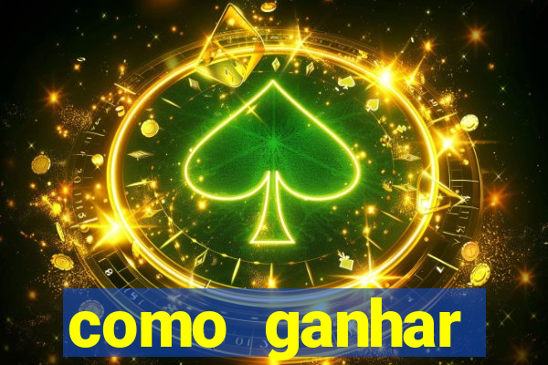 como ganhar dinheiro no slots