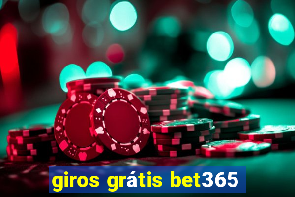 giros grátis bet365