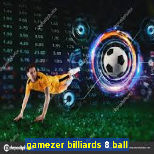 gamezer billiards 8 ball