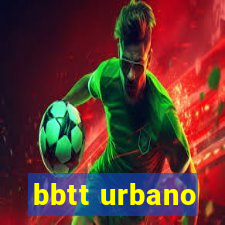 bbtt urbano