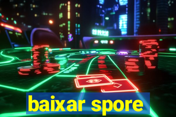 baixar spore