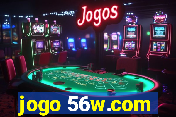 jogo 56w.com